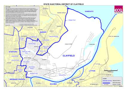 STATE ELECTORAL DISTRICT OF CLAYFIELD DISCLAIMER WhileCARSELDINE every care is taken to ensure the accuracy of this data, the Electoral Commission of CARSELDINE CARSELDINE