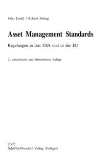 Otto Loistl / Robert Petrag  Asset Management Standards Regelungen in den USA und in der EU 2., aktualisierte und überarbeitete Auflage