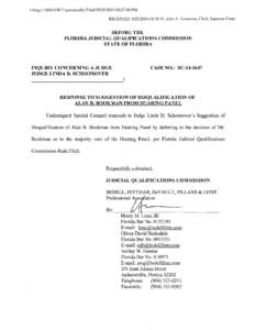 Filing # Electronically Filed:27:40 PM RECEIVED, :30:31, John A. Tomasino, Clerk, Supreme Court BEFORE THE FLORIDA JUDICIAL QUALIFICATIONS COMMISSION STATE OF FLORIDA