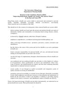 CB[removed]) The University of Hong Kong Department of Nursing Studies Response to the Consultancy Report entitled “Improving Hong Kong’s Health Care System: Why and for Whom” by the Harvard Team 1999