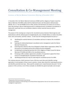 Consultation & Co-Management Meeting Summary of Marine Mammal Commission Meeting of December[removed]In December 2012, the Marine Mammal Commission (MMC) and the Indigenous Peoples Council for Marine Mammals (IPCoMM) work