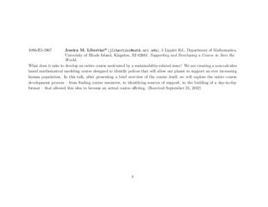 1086-H5Jessica M. Libertini* (), 5 Lippitt Rd., Department of Mathematics, University of Rhode Island, Kingston, RISupporting and Developing a Course to Save the World. What does it 