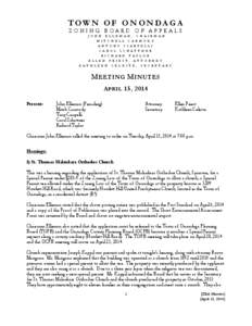 TOWN OF ONONDAGA ZONING BOARD OF APP EALS J O H N E L L E M A N , C H A I R M A N M I T C H E L L C A R M O D Y A N T O N Y C I A R P E L L I C A R O L S C H A T T N E R