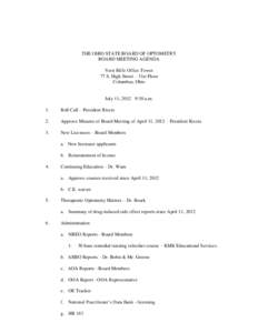 THE OHIO STATE BOARD OF OPTOMETRY BOARD MEETING AGENDA Vern Riffe Office Tower 77 S. High Street – 31st Floor Columbus, Ohio