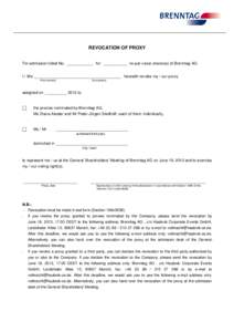 REVOCATION OF PROXY For admission ticket No. ____________ for ___________ no-par value shares(s) of Brenntag AG. I / We ________________________________________ herewith revoke my / our proxy First name(s)  Surname(s)