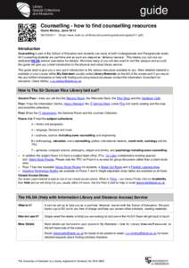 guide Counselling - how to find counselling resources Claire Molloy, June 2014 QG EDU011  [https://www.abdn.ac.uk/library/documents/guides/edu/qgedu011.pdf]