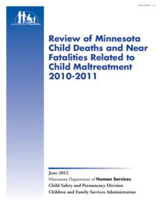 DHS-4189E-ENG  Review of Minnesota Child Deaths and Near Fatalities Related to Child Maltreatment