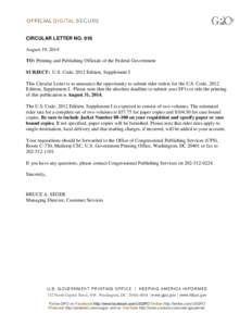 CIRCULAR LETTER NO. 918 August 19, 2014 TO: Printing and Publishing Officials of the Federal Government SUBJECT: U.S. Code, 2012 Edition, Supplement I This Circular Letter is to announce the opportunity to submit rider o