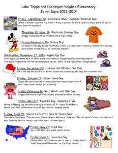 Lake Tapps and Dieringer Heights Elementary Spirit Days[removed]Friday, September 20– Reminisce About Summer Vacation Day (Wear a summer vacation trip t-shirt, bring a souvenir to share and/or bring a photo of you on