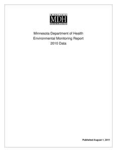 Minnesota Department of Health Environmental Monitoring Report 2010 Data