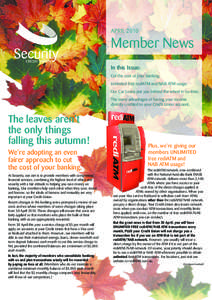 APRIL[removed]Member News In this Issue: Cut the cost of your banking. Unlimited free rediATM and NAB ATM usage.