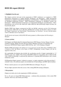 IEEE HS report 2014 Q1 1. Highlights from the past The chapters actively took part in the organization of IEEE conferences as co-sponsor as 