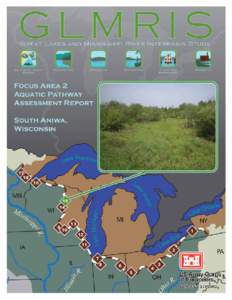 Executive Summary The probability of a viable aquatic pathway being able to form at the South Aniwa location was determined to be “low” in either direction (i.e., toward Great Lakes or Mississippi River Basin), mea