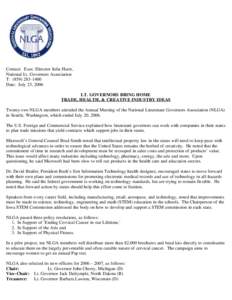   Contact:  Exec. Director Julia Hurst, National Lt. Governors Association T:  ([removed]Date:  July 23, 2006  