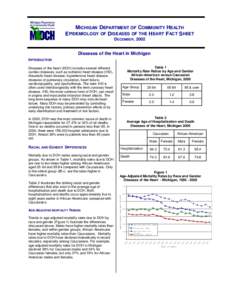 MICHIGAN DEPARTMENT OF COMMUNITY HEALTH EPIDEMIOLOGY OF DISEASES OF THE HEART FACT SHEET DECEMBER, 2002 Diseases of the Heart in Michigan INTRODUCTION