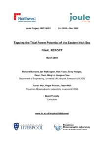 Joule Project JIRP106/03  Oct 2006 – Dec 2008 Tapping the Tidal Power Potential of the Eastern Irish Sea FINAL REPORT