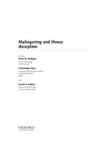 Malingering and illness deception Edited by Peter W. Halligan School of Psychology