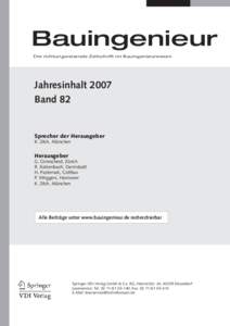 Bauingenieur Die richtungweisende Zeitschrift im Bauingenieurwesen Jahresinhalt 2007 Band 82