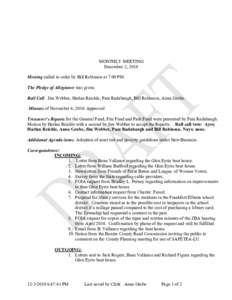MONTHLY MEETING December 2, 2010 Meeting called to order by Bill Robinson at 7:00 PM. The Pledge of Allegiance was given. Roll Call: Jim Webber, Harlan Reichle, Pam Radabaugh, Bill Robinson, Anna Grobe. Minutes of Novemb