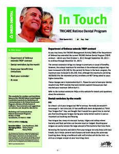 In Touch TRICARE Retiree Dental Program Third Quarter 2013 In this issue •	Department of Defense