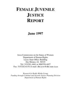 FEMALE JUVENILE JUSTICE REPORT June[removed]Iowa Commission on the Status of Women