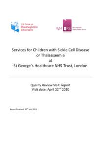 Services for Children with Sickle Cell Disease or Thalassaemia at St George’s Healthcare NHS Trust, London  Quality Review Visit Report