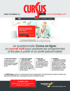 en ligne www.cursusenligne.com  Auteur : Yves Maurais, c.o. Le questionnaire Cursus en ligne : un nouvel outil pour explorer les programmes