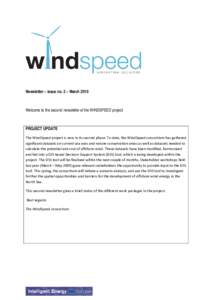   Newsletter – issue no. 2 – March 2010 Welcome to the second newsletter of the WINDSPEED project  PROJECT UPDATE