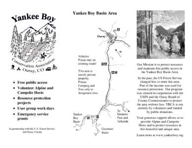 Yankee Boy Basin Area  Our Mission is to protect resources and maintain free public access in the Yankee Boy Basin Area.