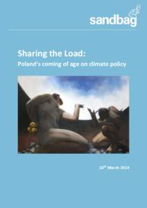 Sharing the load: Poland’s coming of age on climate policy Sharing the Load: Poland’s coming of age on climate policy