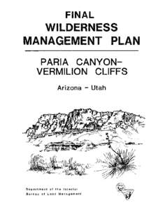 Paria Canyon-Vermilion Cliffs WILDERNESS MANAGEMENT PLAN