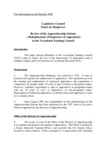 For information on 28 October[removed]Legislative Council Panel on Manpower Review of the Apprenticeship Scheme －Redeployment of Inspectors of Apprentices