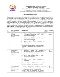 Himachal Pradesh Technical University (A State Government University) Camp Office: Gandhi Chowk, Hamirpur (H.P.) – [removed]Phone :( [removed], Fax: ([removed], E-mail ID: [removed], website: www.h