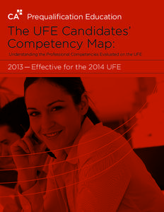 Prequalification Education  The UFE Candidates’  Competency Map:  Understanding the Professional Competencies Evaluated on the UFE