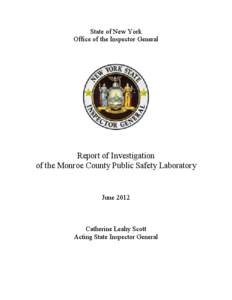 State of New York Office of the Inspector General Report of Investigation of the Monroe County Public Safety Laboratory