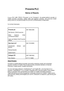 Proxama PLC Notice of Results PLC (AIM: PROX) (