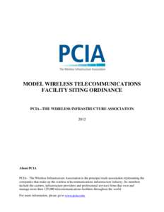 MODEL WIRELESS TELECOMMUNICATIONS FACILITY SITING ORDINANCE PCIA--THE WIRELESS INFRASTRUCTURE ASSOCIATION 2012