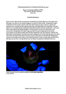 A	
  PRELIMINARY	
  SURVEY	
  OF	
  THE	
  BATS	
  OF	
  KING	
  ISLAND,	
  2013 Report	
  to	
  King	
  Island	
  NRM	
  and	
  PWS Lisa	
  Cawthen,	
  BirdLife	
  Tasmania June	
  2014 Executive	
  