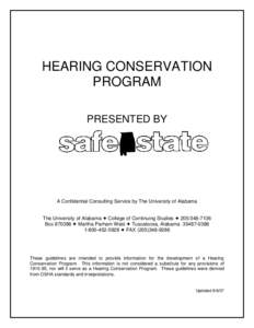 HEARING CONSERVATION PROGRAM PRESENTED BY A Confidential Consulting Service by The University of Alabama The University of Alabama g College of Continuing Studies g