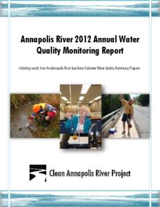 Annapolis River 2012 Annual Water Quality Monitoring Report Including results from the Annapolis River Guardians Volunteer Water Quality Monitoring Program Clean Annapolis River Project