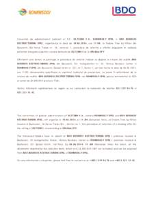 Consortiul de administratori judiciari ai S.C. OLTCHIM S.A., ROMINSOLV SPRL si BDO BUSINESS RESTRUCTURING SPRL, organizeaza in data de[removed], ora 11:00, la Double Tree by Hilton din Bucuresti, Bd Nerva Traian nr. 3A