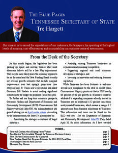 The Blue Pages  Tennessee Secretary of State Tre Hargett  Our mission is to exceed the expectations of our customers, the taxpayers, by operating at the highest