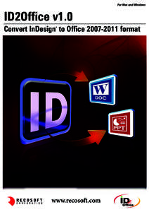 For Mac and Windows  ID2Office v1.0 Convert InDesign to Office[removed]format ®