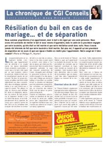 La chronique de cgI conseils C e t t e s e m a i n e p a r A n n e H i l t p o l d , Av o c a t e Résiliation du bail en cas de mariage… et de séparation Nous sommes propriétaires d’un appartement, dont le bail a 