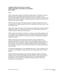 VERMONT HOUSING FINANCE AGENCY GREEN BUILDING AND DESIGN STANDARDS Eff: [removed]Notes: VHFA expects these standards to be followed in their entirety for all projects receiving Housing Credits, Construction and/or Perma