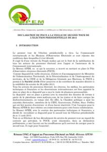 1 , « Elections libres, transparentes, équitables et crédibles pour un Mali démocratique, uni et fort. »  DECLARATION DU POCE A LA VEILLE DU SECOND TOUR DE