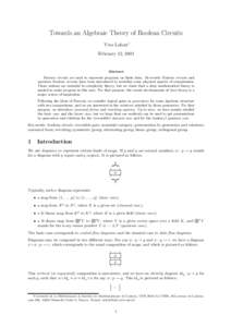 Towards an Algebraic Theory of Boolean Circuits Yves Lafont∗ February 12, 2003 Abstract Boolean circuits are used to represent programs on finite data. Reversible Boolean circuits and