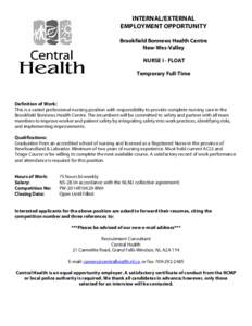 INTERNAL/EXTERNAL EMPLOYMENT OPPORTUNITY Brookfield Bonnews Health Centre New-Wes-Valley NURSE I - FLOAT Temporary Full-Time