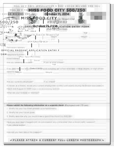 FILL OUT THIS APPLICATION & YOU COULD BECOME THE[removed]MISS FOOD CITY[removed]October 11, 2014 Sponsored by Twin City Woman’s Club & WXBQ FM 96.9