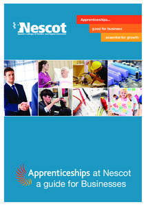 Apprenticeships... good for business essential for growth at Nescot a guide for Businesses